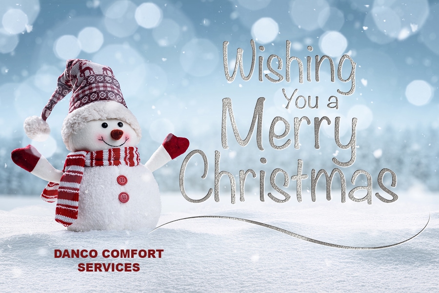 Merry Christmas from Danco Comfort Services.